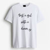 Cotton Round Neck Printed Just a Girl With a Dream Tshirt